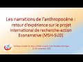 Les narrations de lanthropocne  sur le projet international econarrative mshsud