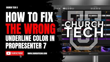 How To Fix The Wrong Underline Color In Propresenter 7