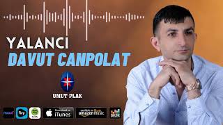 Davut Canpolat - Yalancı \