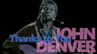 John Denver - Thanks to You