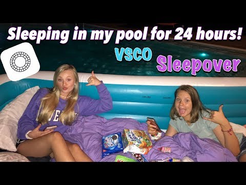 24 hours sleeping in my pool overnight | VSCO Sleepover