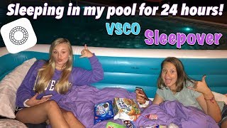 24 hours sleeping in my pool overnight | VSCO Sleepover