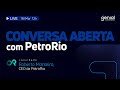 Conversa aberta com roberto monteiro ceo da petrorio