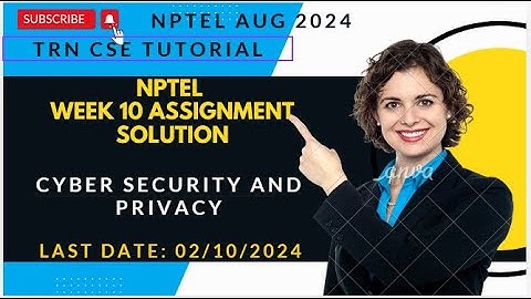 NPTEL Cyber Security and Privacy Week 10 Assignment Solution August 2024 | IIT Madras