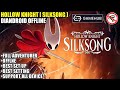 GAME HOLLOW KNIGHT SILKSONG GAME HUB DI ANDROID OFFLINE | BEST SETTING LOW DEVICE