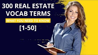 300 Real Estate Exam Vocabulary Terms you NEED to KNOW (150)