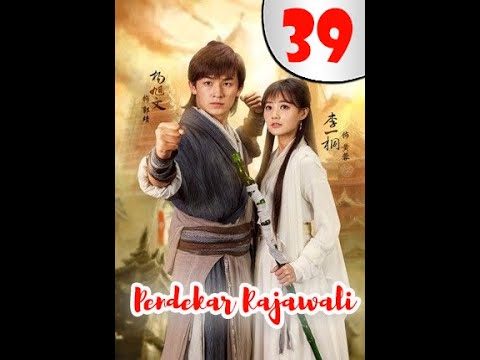 Pendekar Rajawali 39  [ Sub Indonesia ]