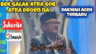 Dakwah terbaru Tgk Yusri puteh, mail nabi Muhammad Saw,, terbaru 