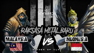 RAKSASA METAL BARU - INDONESIA Versus MALAYSIA #2