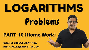 Problems on Logarithms | PART-10 | Logarithms Class-11 CBSE/JEE Maths