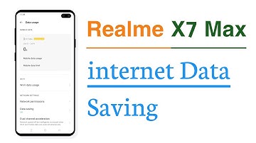 Realme X7 Max Internet Data Saving Tips And Tricks
