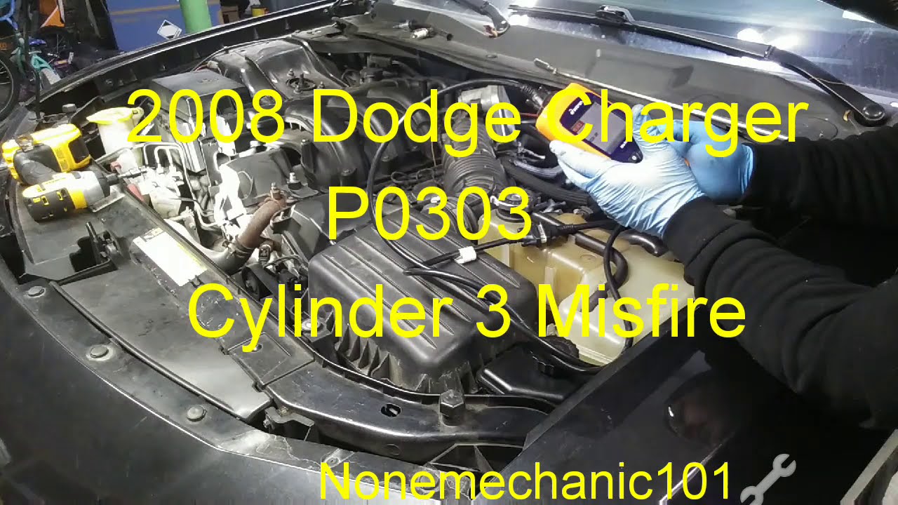 2008 Dodge Charger P0303 Cylinder 3 Misfire - YouTube