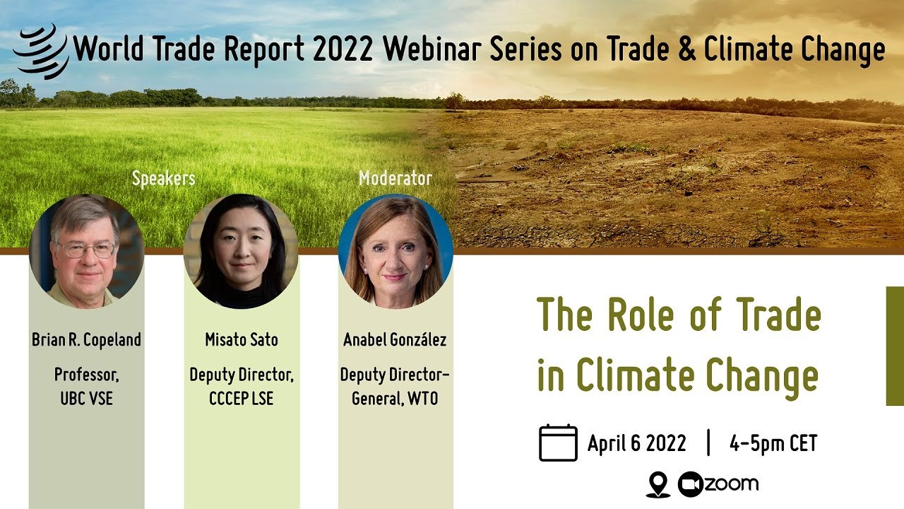 World Trade Report 2022 Webinar N°1 on Trade and Climate Change - YouTube