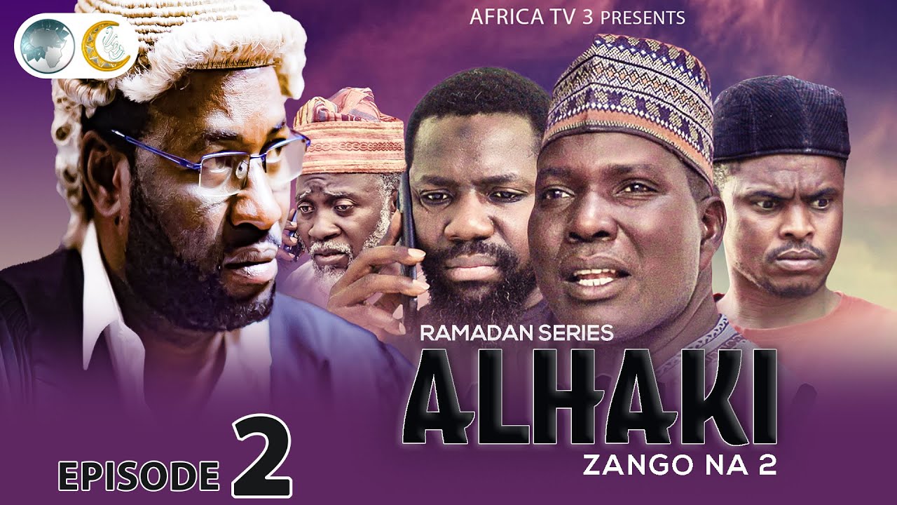 ALHAKI SEASON 2 EPISODE 2 | RAMADAN SERIES | AFRICA TV3