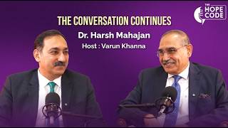 The ABC of Healthcare | The Hope Code by Varun Khanna ft. Dr. Harsh Mahajan