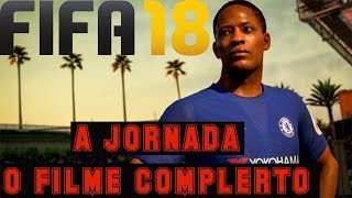 FIFA18 A jornada O FILME COMPLETO