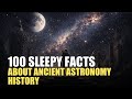 The Most Relaxing Facts About Ancient Astronomy History — Deep Space Sleep Documentary (2 Hours)