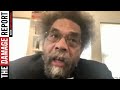 Cornel West Speaks Truth On Black Voter Suppression (VIDEO)