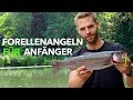 FORELLENANGELN für EINSTEIGER - Meine Taktik für den FORELLENSEE | Fishing-King.de