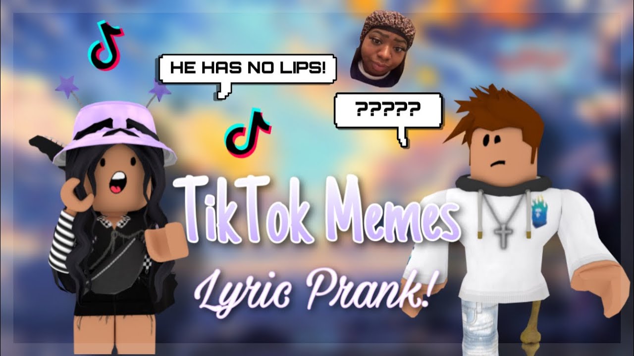 TIKTOK MEMES || LYRIC PRANK || ROBLOX - YouTube