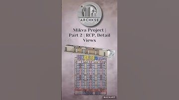Mikva Project | Part 2 | RCP, Detail Views #Revit #BIM #Architecture #Design #RCP #DetailViews