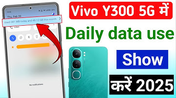 Vivo y300 5g me daily data use show kaise kare | vivo y300 5g daily data show setting