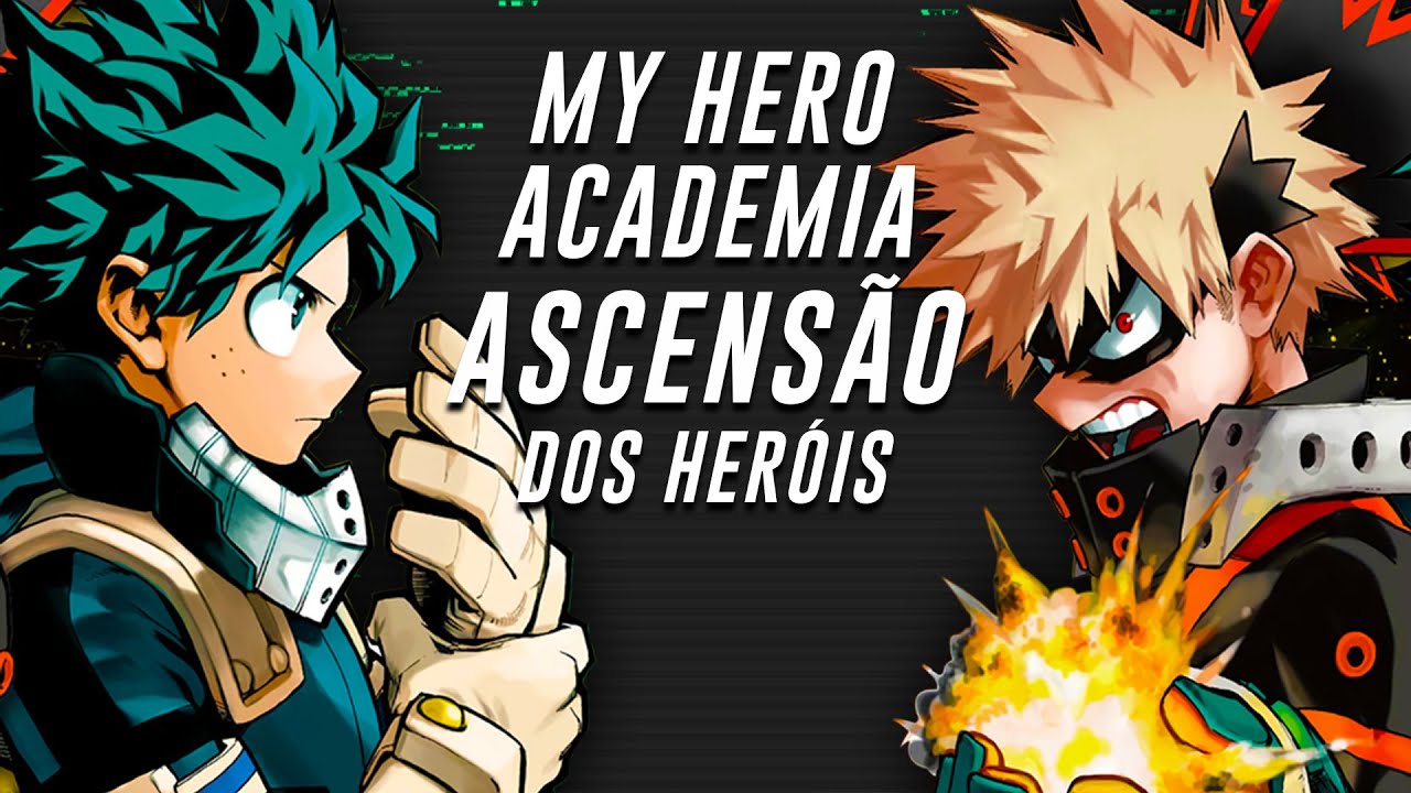 MY HERO ACADEMIA - ASCENSÃO DOS HERÓIS