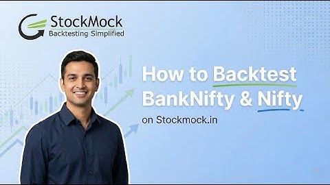How to Backtest BankNifty & Nifty Option Strategies on Stockmock.in
