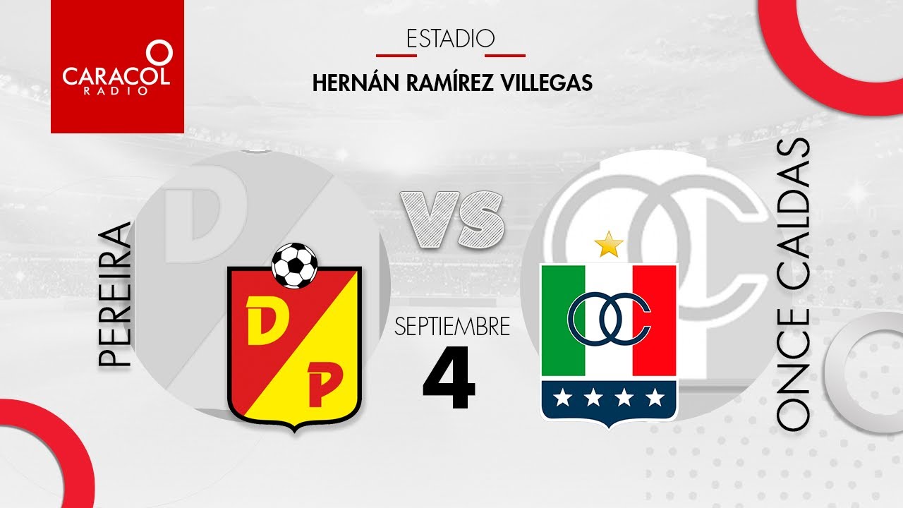 EN VIVO | Pereira vs. Once Caldas - Liga Colombiana por el Fenómeno del ...