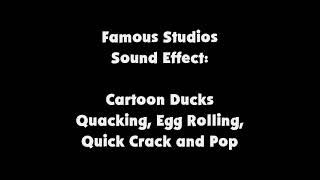 Famous Studios SFX Cartoon Ducks Quacking, Egg Rolling, Quick Crack and Pop