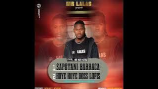 Mr lalas Hoye hoye boss lopes prod by lalas
