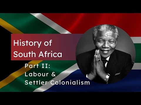 Hist Of Capital 24 South Africa II Labour Settler Colonialism 