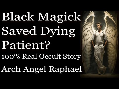 How I removed a terminal disease from a dying woman with the help of Raphael. Real Story! #occult