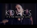 Kovacs - It’s The Weekend (Live at Wisseloord)