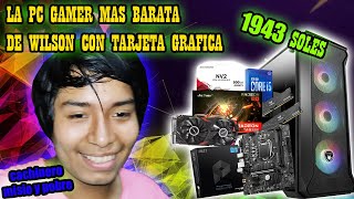 La Pc Gamer Mas Barata En Wilson Con Tarjeta Grafica 2023