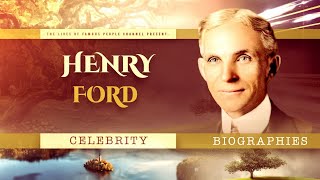 Henry Ford Documentary - Biography of the life of Henry Ford