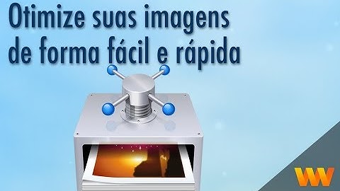 Como otimizar imagens para web com Image Optim