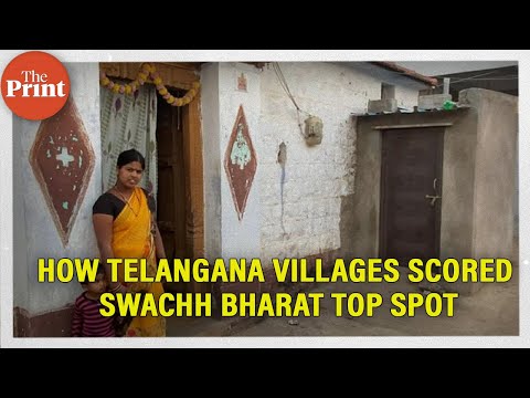 How Telangana villages scored Swachh Bharat top spot