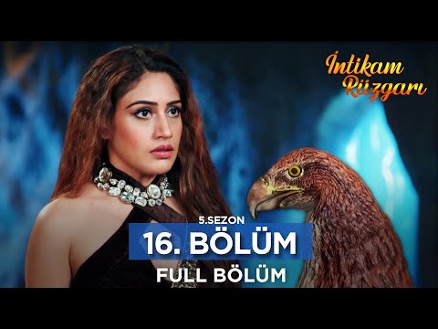 İntikam Rüzgarı Hint Dizisi | 5. Sezon 16. Bölüm
