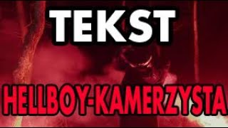 Kamerzysta HellBoy- TEKST| MUSICPL