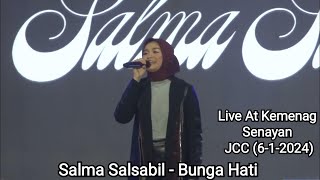 Salma Salsabil - Bunga Hati | Live At Kemenag Senayan JCC (6-1-2024)