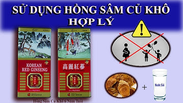 Cách sử dụng Hồng Sâm Nguyên Củ Sấy Khô Hàn quốc để cho phát huy tác dụng Tốt Nhất. Lh: 0979149256