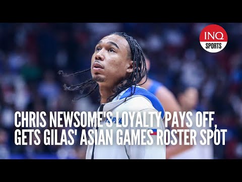 Chris Newsome's loyalty pays off, gets Gilas' Asian Games roster spot
