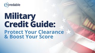 How to Build Credit During Deployment (Without New Debt)