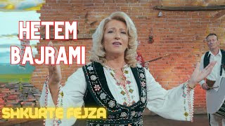 Shkurte Fejza - Hetem Bajrami-Visoka