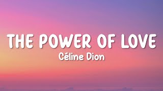 Céline Dion - The Power Of Love (Lyrics)