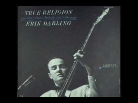 Erik Darling - True Religion