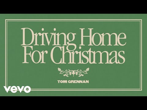 Putar Driving Home for Christmas - Tom Grennan