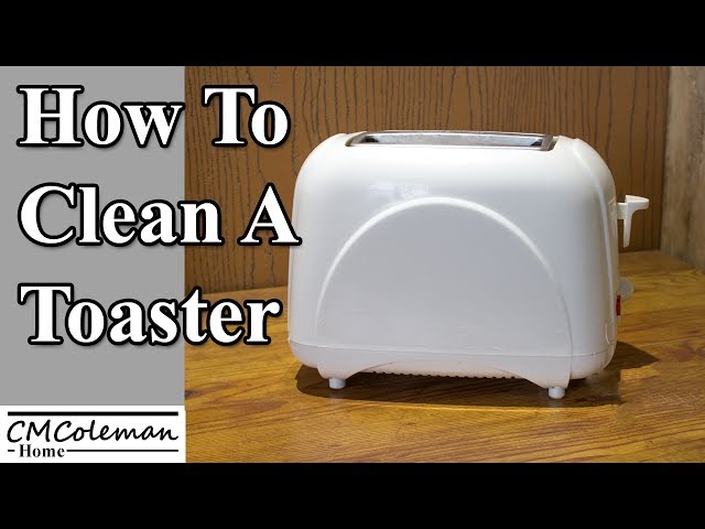 How To Clean Your Toaster 