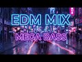 EDM MIX 🔊 SOBRANG LAKAS NG BASS ⚡ NIGHT DRIVE SA TOKYO 🌙 NEON CITY VIBES 2026